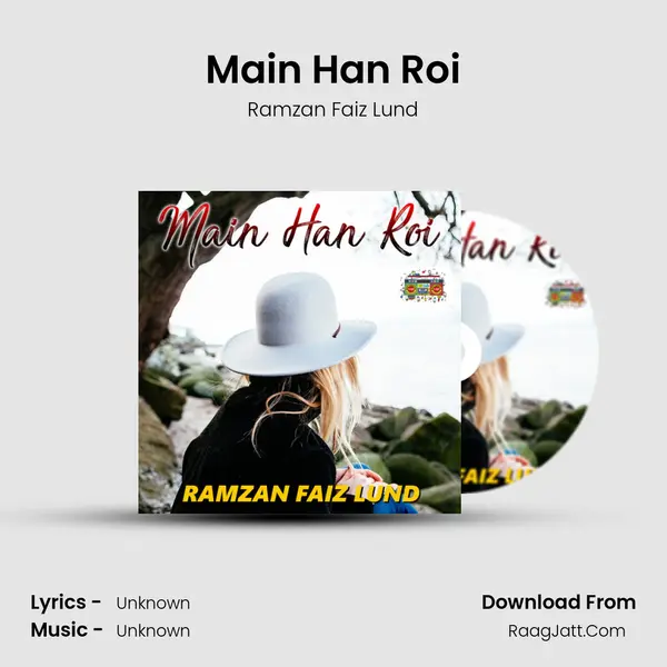 Main Han Roi MP3 Song by Ramzan Faiz Lund Cover