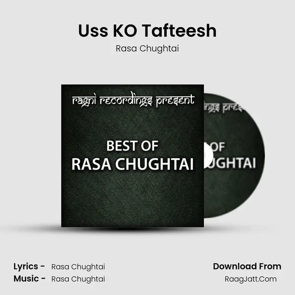 Uss KO Tafteesh MP3 Song by Rasa Chughtai Cover