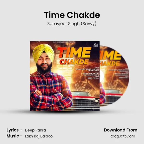 Time Chakde - Saravjeet Singh (Savvy)