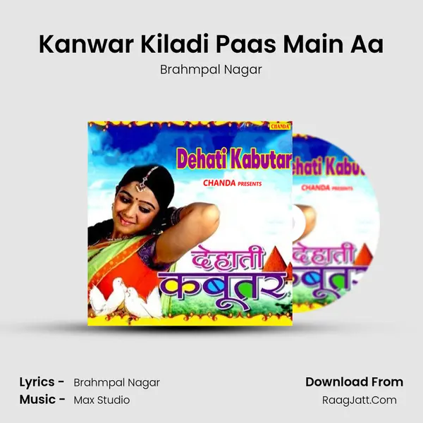 Kanwar Kiladi Paas Main Aa MP3 Song by Brahmpal Nagar Cover