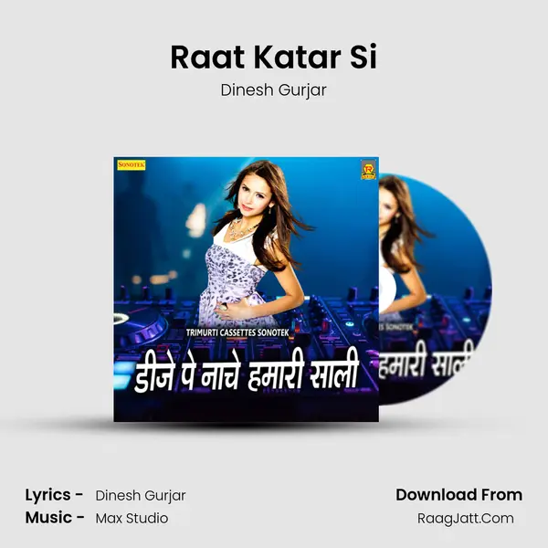 Raat Katar Si MP3 Song by Dinesh Gurjar Cover