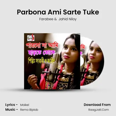 Parbona Ami Sarte Tuke MP3 Song by Farabee Cover