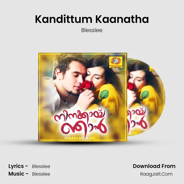 Kandittum Kaanatha MP3 Song by Blesslee Cover
