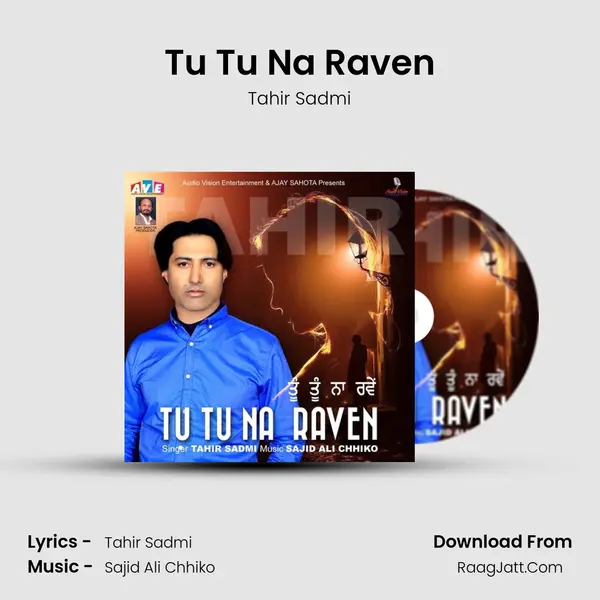 Tu Tu Na Raven - Tahir Sadmi