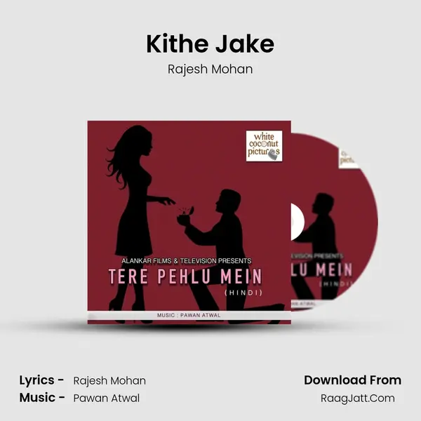 Kithe Jake MP3 Song by Rajesh Mohan Cover