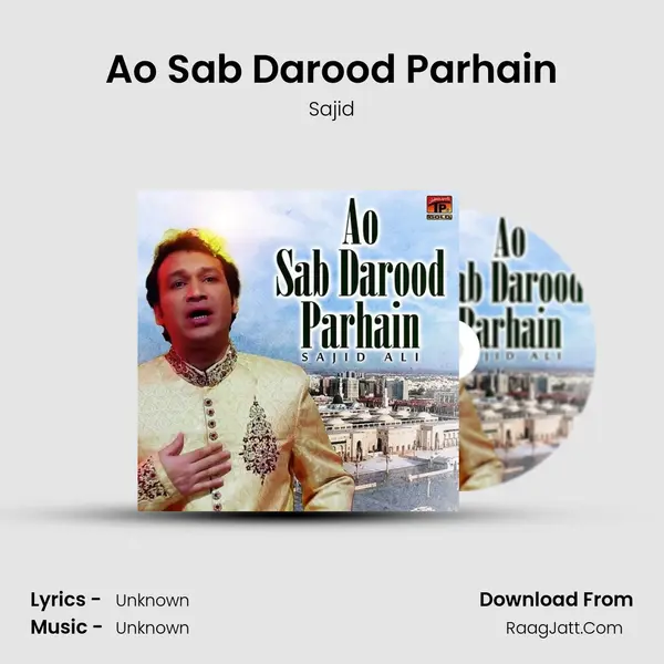 Ao Sab Darood Parhain - Single - Sajid