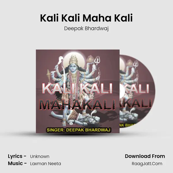 Kali Kali Maha Kali MP3 Song by Deepak Bhardwaj Cover