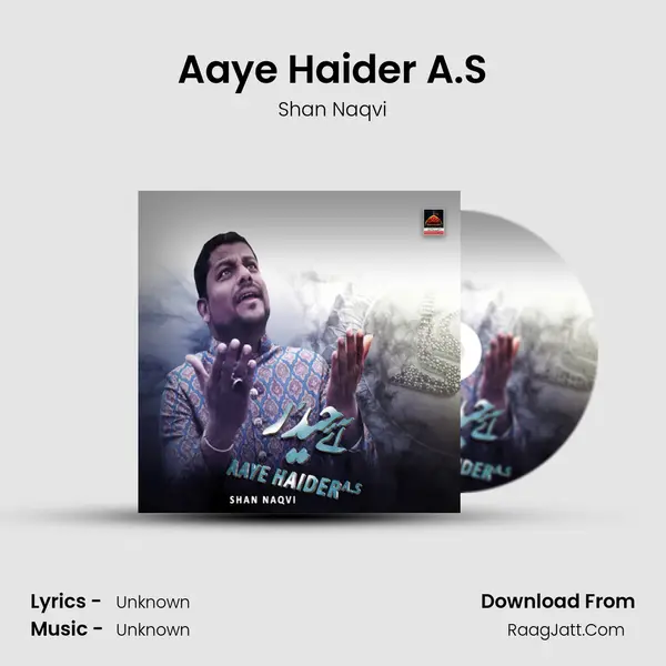 Aaye Haider A.S MP3 Song by Shan Naqvi Cover