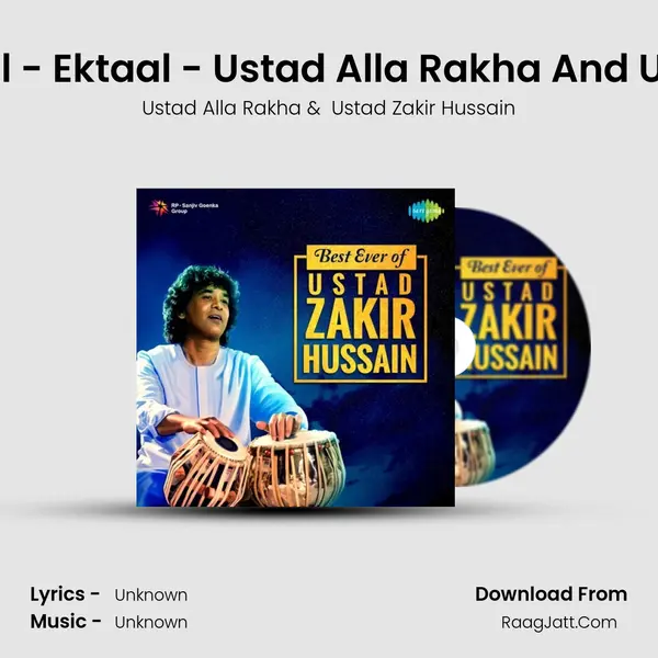 Tabla Recital - Taal - Ektaal - Ustad Alla Rakha And Ustad Zakir Hussain Cover