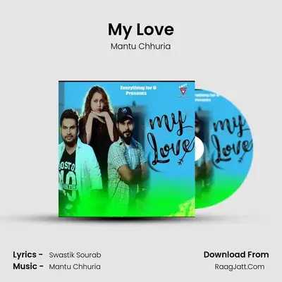 My Love - Mantu Chhuria