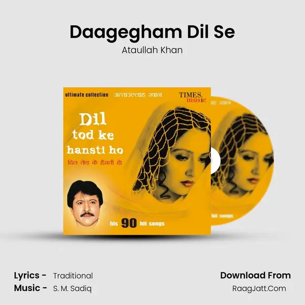 Daagegham Dil Se MP3 Song by Ataullah Khan Cover