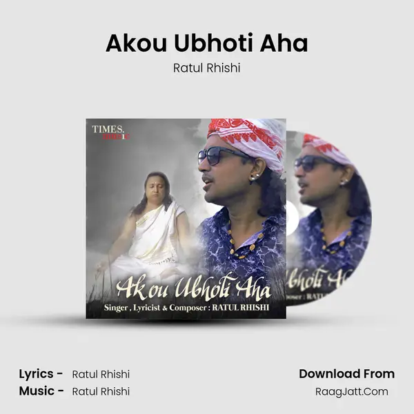 Akou Ubhoti Aha - Ratul Rhishi