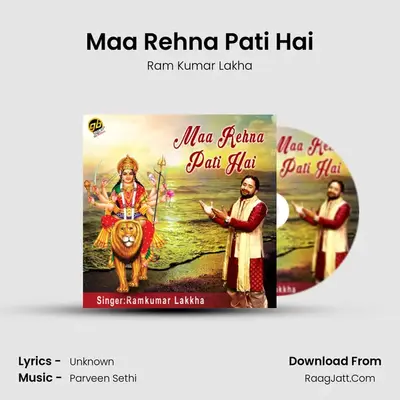 Maa Rehna Pati Hai MP3 Song by Ram Kumar Lakha Cover