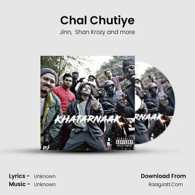 Chal Chutiye mp3 song