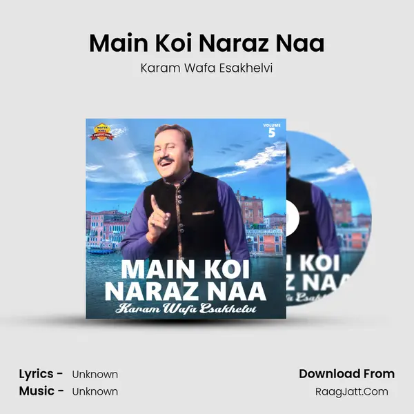 Main Koi Naraz Naa - Single - Karam Wafa Esakhelvi