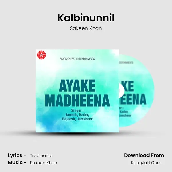 Kalbinunnil MP3 Song by Sakeen Khan Cover
