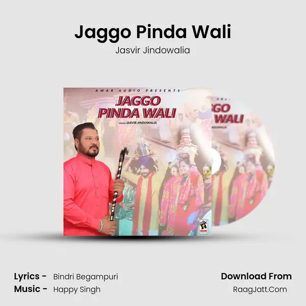 Jaggo Pinda Wali - Jasvir Jindowalia
