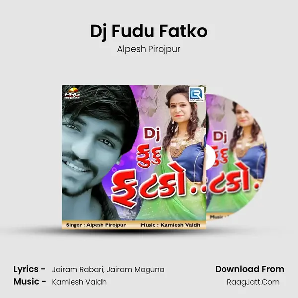 Dj Fudu Fatko MP3 Song by Alpesh Pirojpur Cover