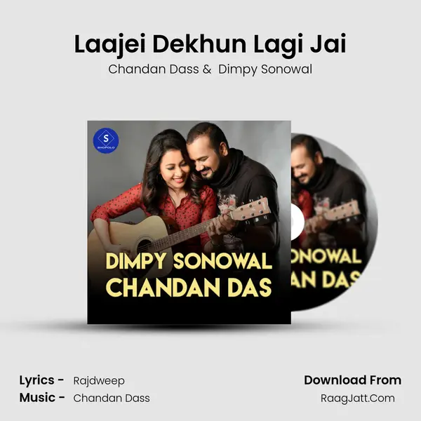 Laajei Dekhun Lagi Jai MP3 Song by Chandan Dass Cover