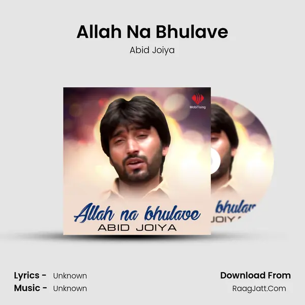 Allah Na Bhulave MP3 Song by Abid Joiya Cover