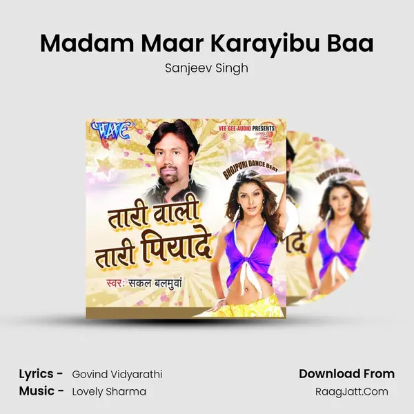 Madam Maar Karayibu Baa MP3 Song by Sanjeev Singh Cover