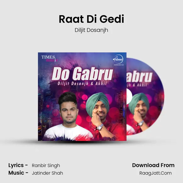 Raat Di Gedi MP3 Song by Diljit Dosanjh Cover