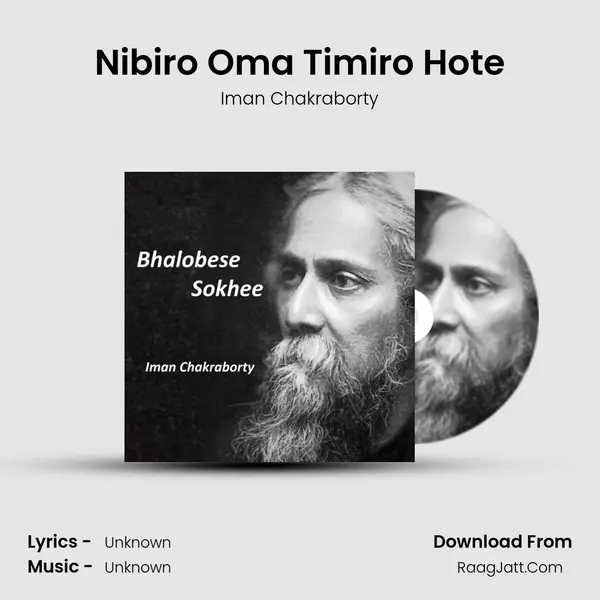 Nibiro Oma Timiro Hote MP3 Song by Iman Chakraborty Cover