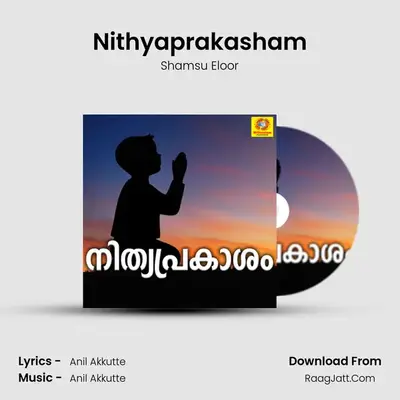 Nithyaprakasham MP3 Song by Shamsu Eloor Cover