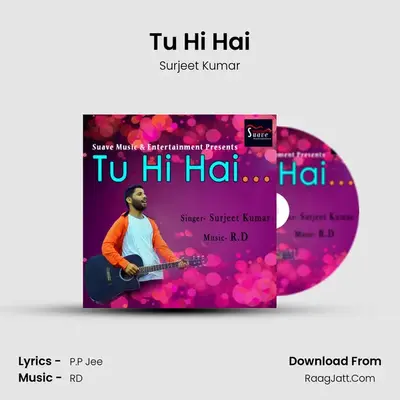 Tu Hi Hai MP3 Song by Surjeet Kumar Cover