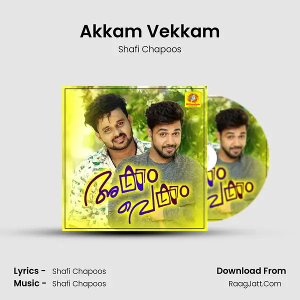 Akkam Vekkam MP3 Song by Shafi Chapoos Cover