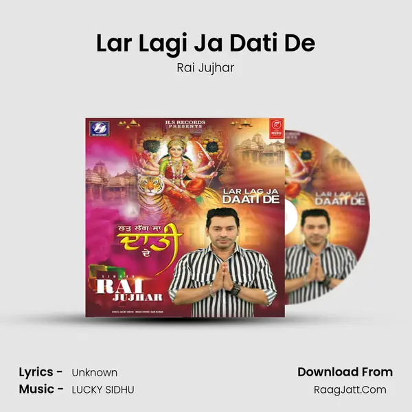 Lar Lagi Ja Dati De MP3 Song by Rai Jujhar Cover