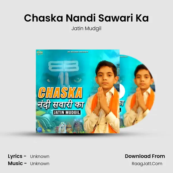 Chaska Nandi Sawari Ka MP3 Song by Jatin Mudgil Cover