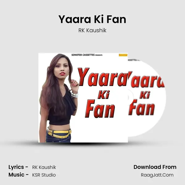 Yaara Ki Fan - RK Kaushik