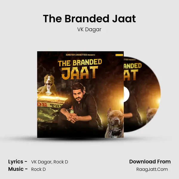 The Branded Jaat MP3 Song by VK Dagar Cover