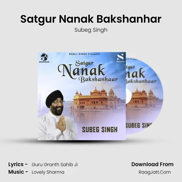 Satgur Nanak Bakshanhar - Subeg Singh