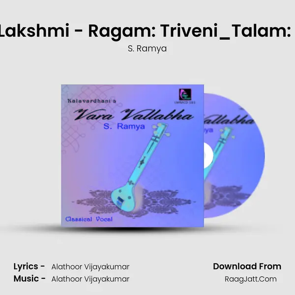 Sri Lakshmi - Ragam: Triveni_Talam: Adi MP3 Song by S. Ramya Cover
