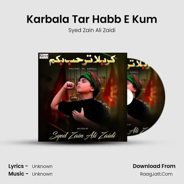 Karbala Tar Habb E Kum - Single - Syed Zain Ali Zaidi