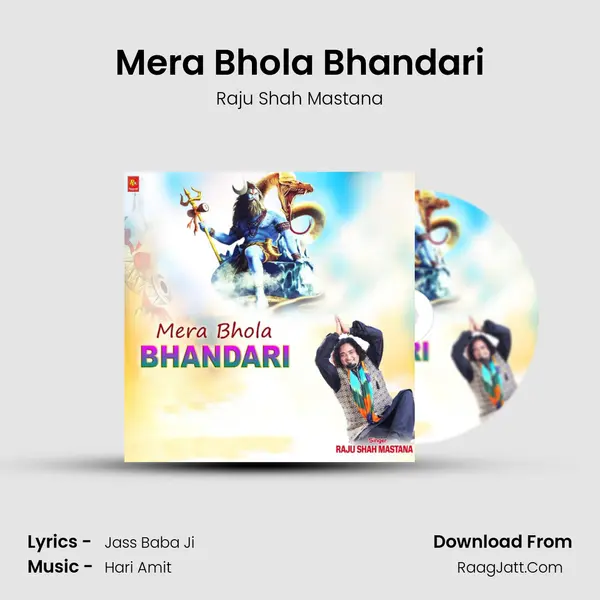 Mera Bhola Bhandari MP3 Song by Raju Shah Mastana Cover