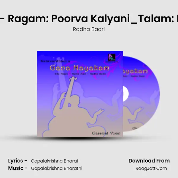 Natamadum - Ragam: Poorva Kalyani_Talam: Kanda Chapu MP3 Song by Radha Badri Cover