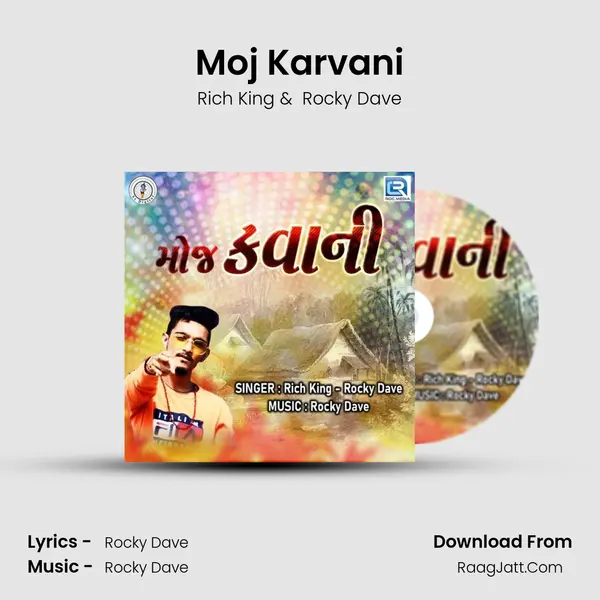 Moj Karvani - Rich King