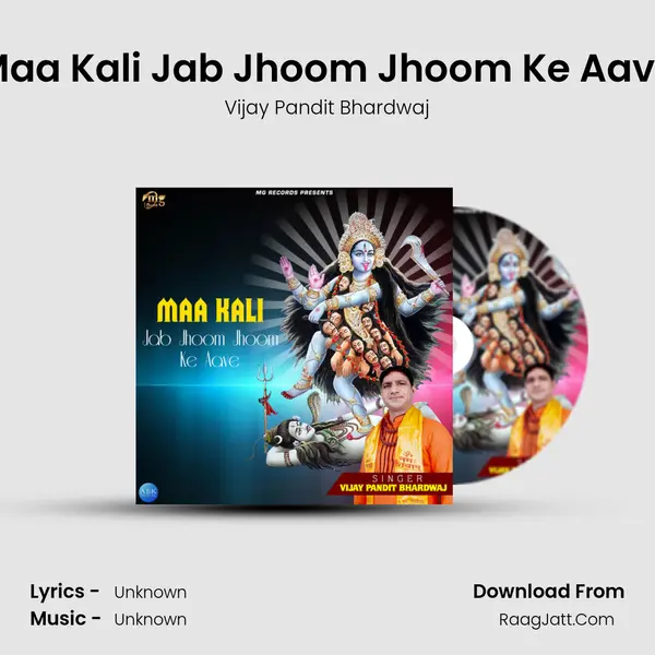 Maa Kali Jab Jhoom Jhoom Ke Aave - Single - Vijay Pandit Bhardwaj