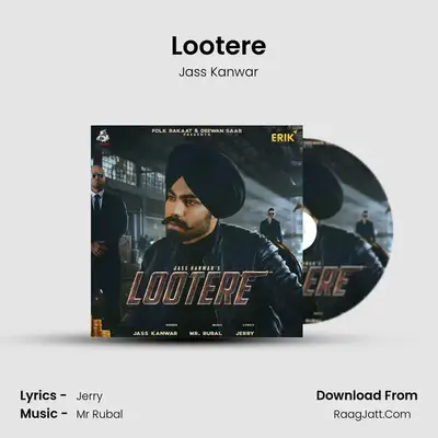 Lootere MP3 Song by Jass Kanwar Cover