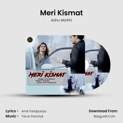 Meri Kismat MP3 Song by Ashu Morkhi Cover