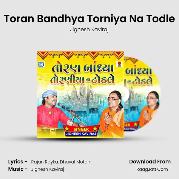 Toran Bandhya Torniya Na Todle - Jignesh Kaviraj