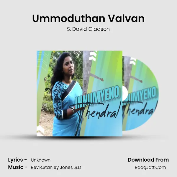 Ummoduthan Valvan mp3 song