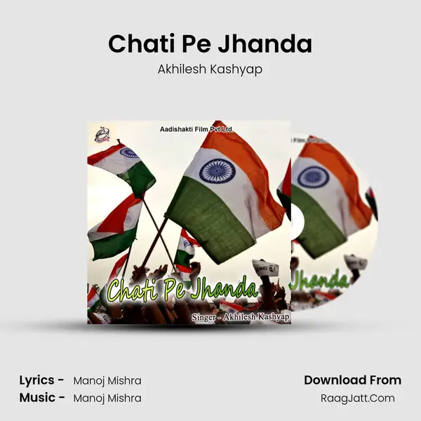 Chati Pe Jhanda - Akhilesh Kashyap