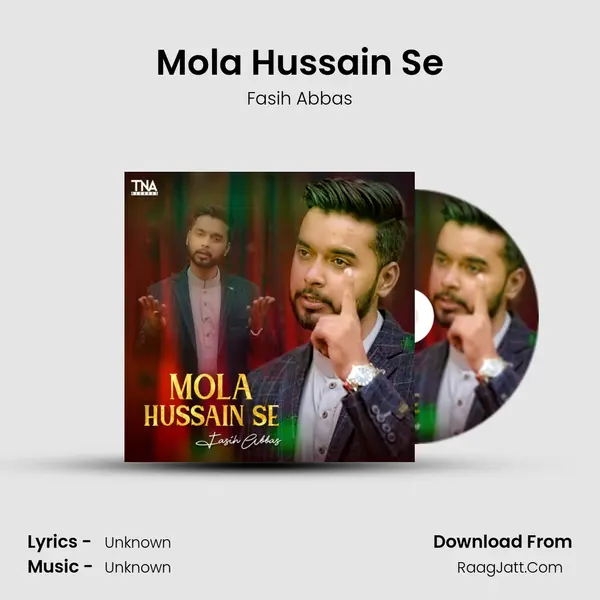 Mola Hussain Se - Single - Fasih Abbas