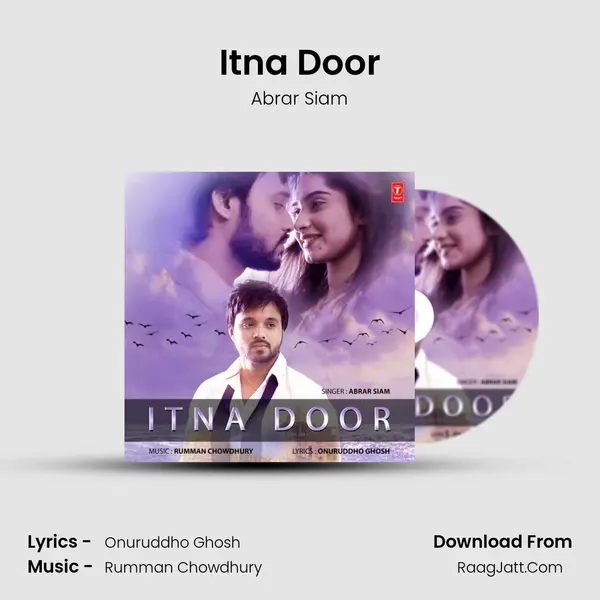 Itna Door - Abrar Siam