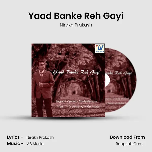 Yaad Banke Reh Gayi MP3 Song by Nirakh Prakash Cover