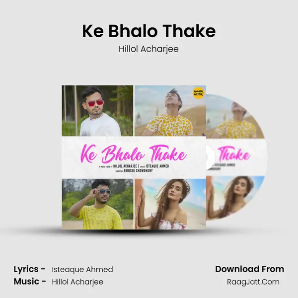 Ke Bhalo Thake MP3 Song by Hillol Acharjee Cover